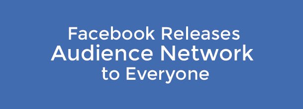 Facebook Releases Audience Network, Untargeted Ads Coming to Snapchat, What to Do When PPC Competition Plays Dirty & More...